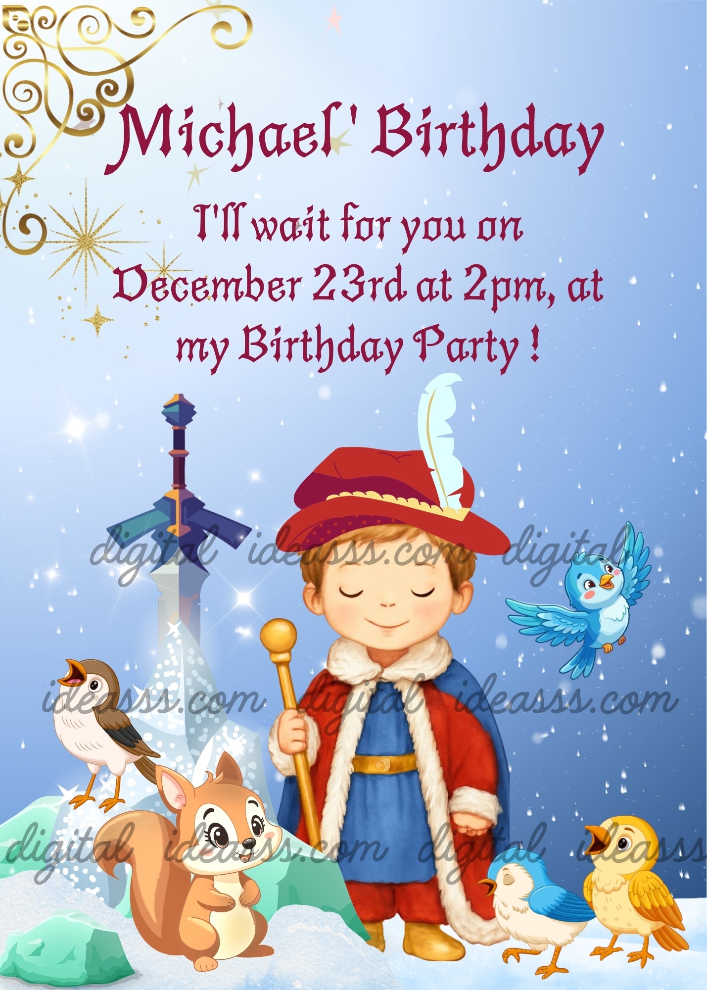 A cute young King Arthur with red hat and white feather, red royal cape with fur trim, holding a golden scepter, surrounded by a squirrel, a sparrow, a blue bird and yellow birds in the snow, with a large sword in an icy rock in the background, golden ornamental decorations in the top left corner, on a light blue snowy background — birthday card for boys aged 8 to 12