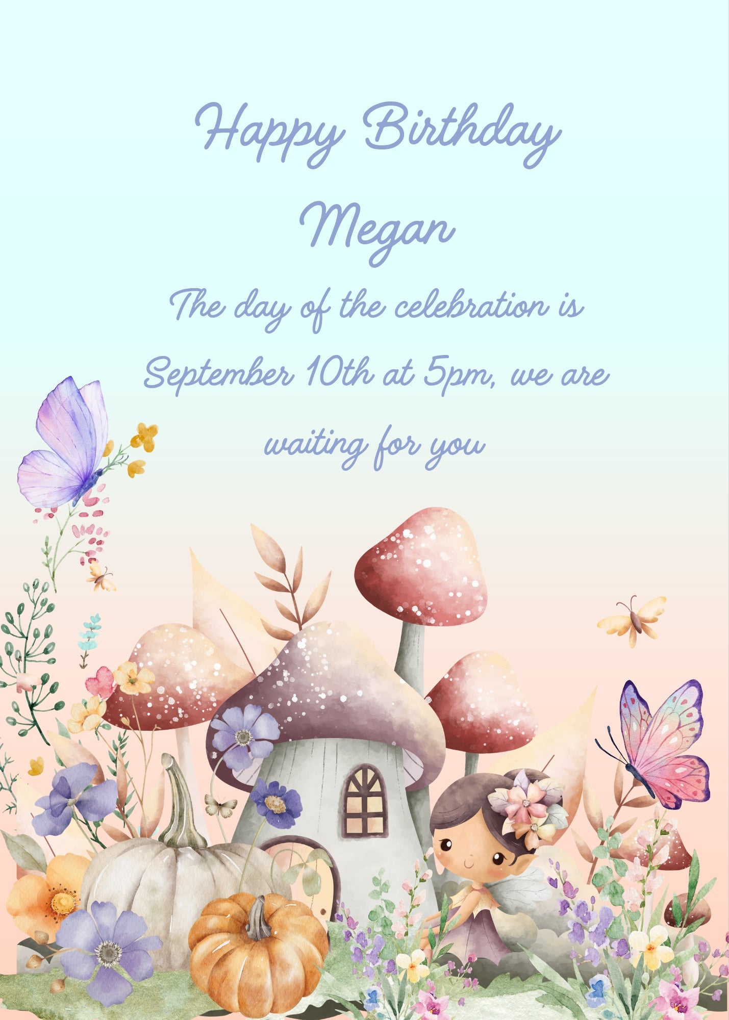 A flowery meadow, with colorful pumpkins butterflies, a mushroom-shaped house and a little fairy. Printable birthday card for girls 6-12.