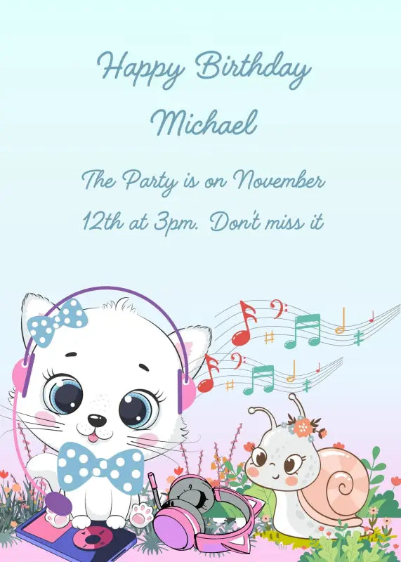 Trilly the kitten is lstening to music with headphones together with her little snail friend. Printable birthday card for kids
1-12.