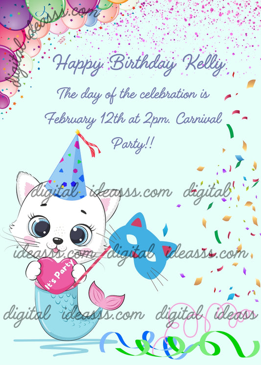 For Carnival, Tinkerbell the kitten is dressed as a mermaid. Confetti balloons, and streamers to celebrate. Printable birthday card for kids 1-9.
