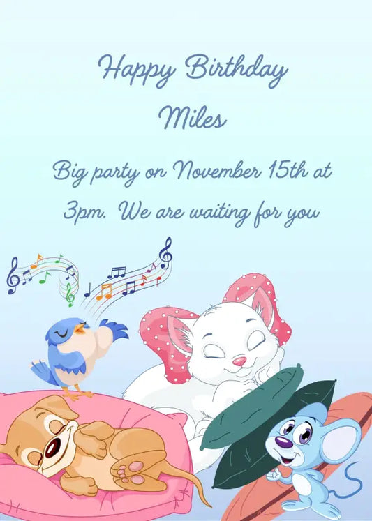 A kitten and puppy sleep soundly on pillows, while a bird sings.  A little mouse smiles to see them undisturbed. Printable birthday card for kids 5-12.